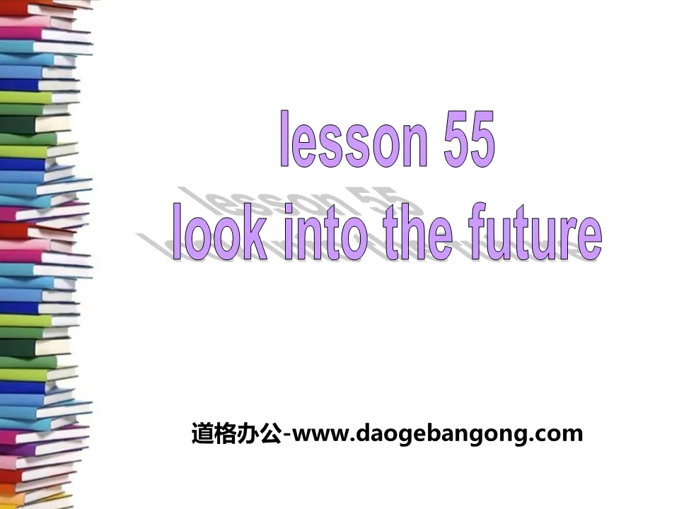 "Look into the Future!" Get ready for the future PPT free courseware