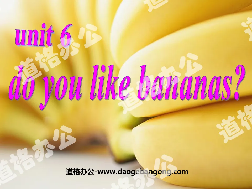 "Do you like bananas?" PPT courseware 2