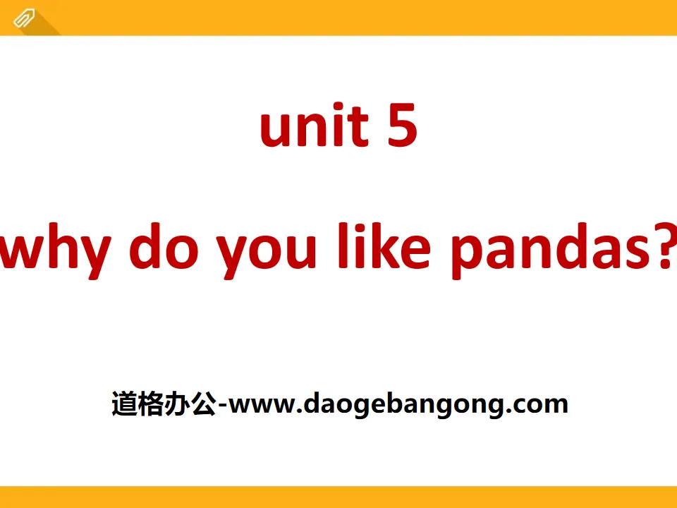 《Why do you like pandas?》PPT课件8
