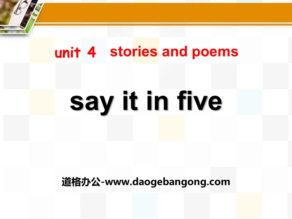 《Say It in Five》Stories and Poems PPT下載