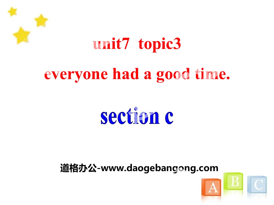 《Everyone had a good time》SectionC PPT
