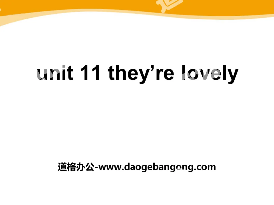 "They're lovely" PPT