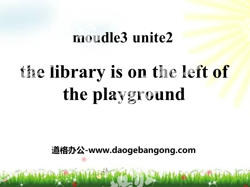 《The library is on the left of the playground》PPT课件2
