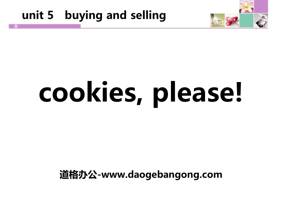 《Cookies,Please!》Buying and Selling PPT教学课件
