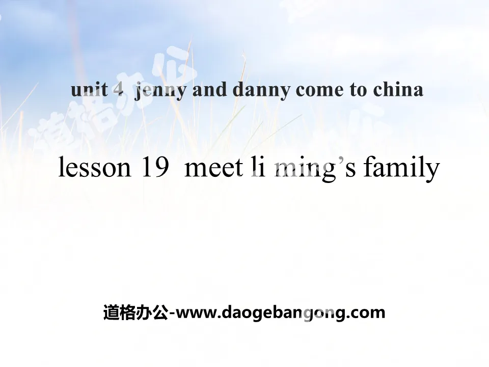 《Meet Li Ming's Family》Jenny and Danny Come to China PPT课件
