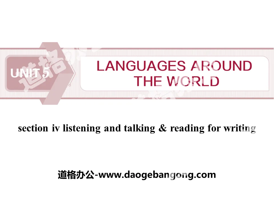 《Languages Around The World》Listening and Talking&Reading for Writing PPT
