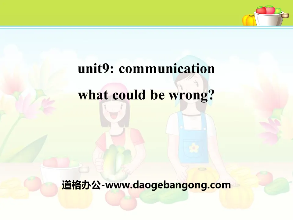 "What Could Be Wrong?" Communication PPT courseware