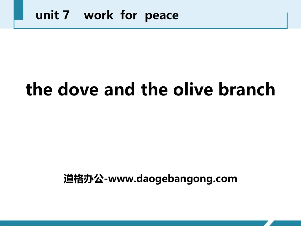 "The Dove and the Olive Branch" Work for Peace PPT courseware download