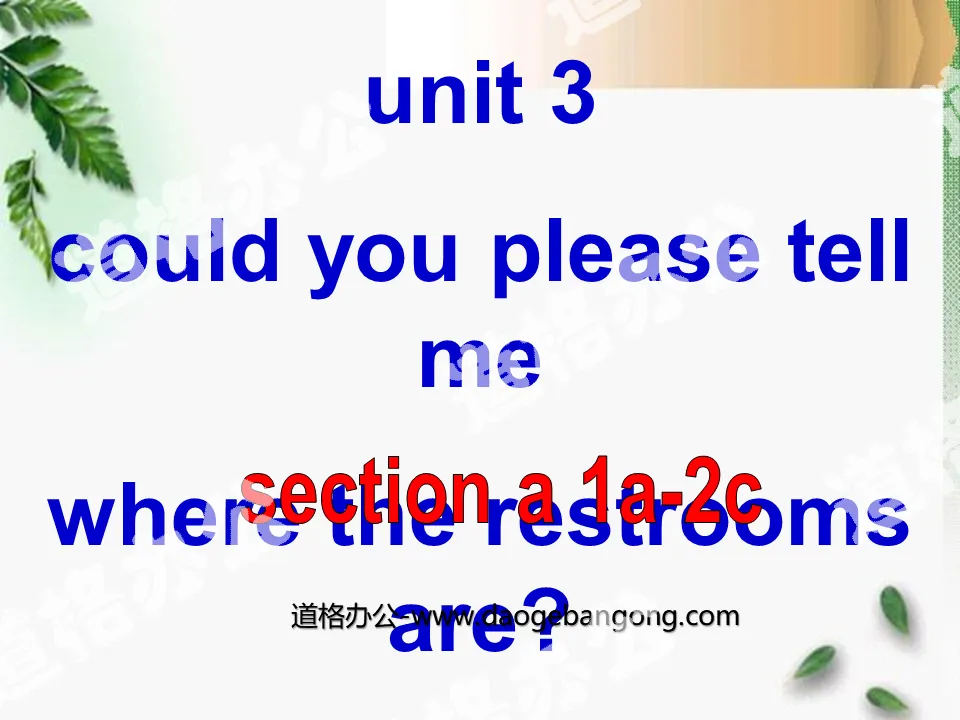 "Could you please tell me where the restrooms are?" PPT courseware 11