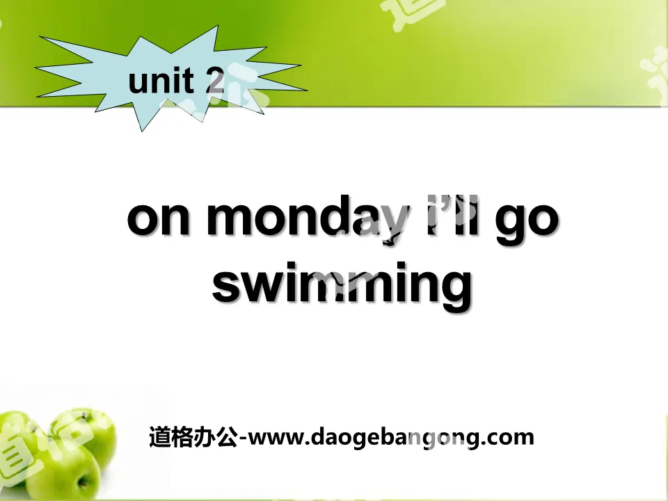 "On Monday I'll go swimming" PPT courseware 3
