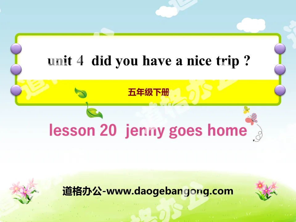 "Jenny Goes Home" Did You Have a Nice Trip? PPT courseware