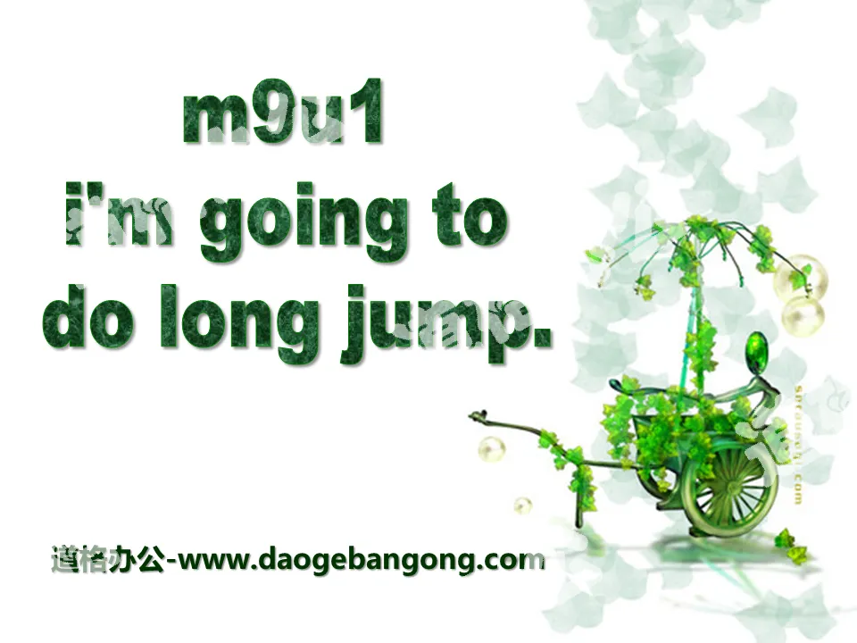 "I'm going to do long jump" PPT courseware