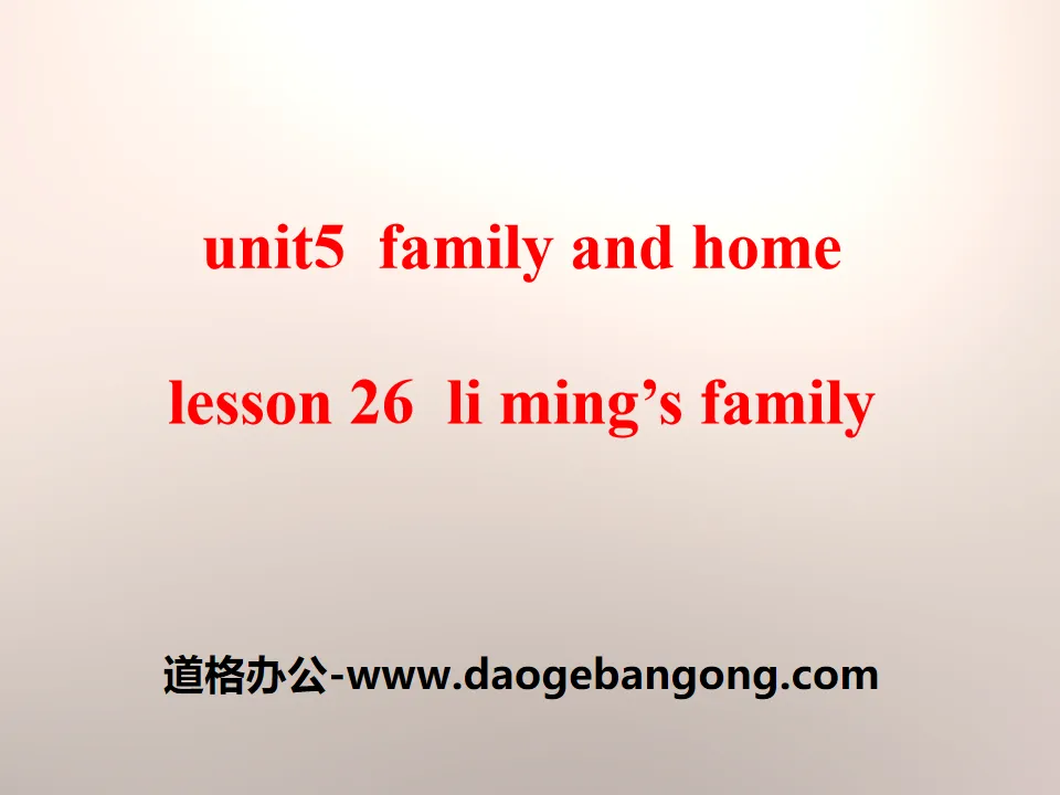 《Li Ming's Family》Family and Home PPT课件
