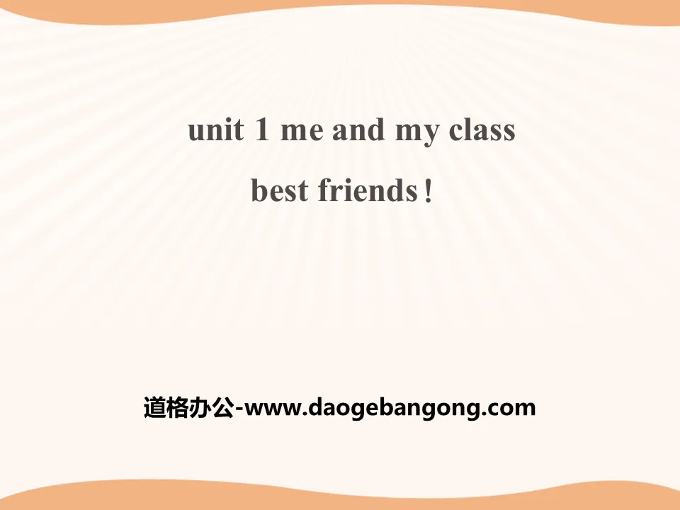 《Best Friends》Me and My Class PPT教学课件
