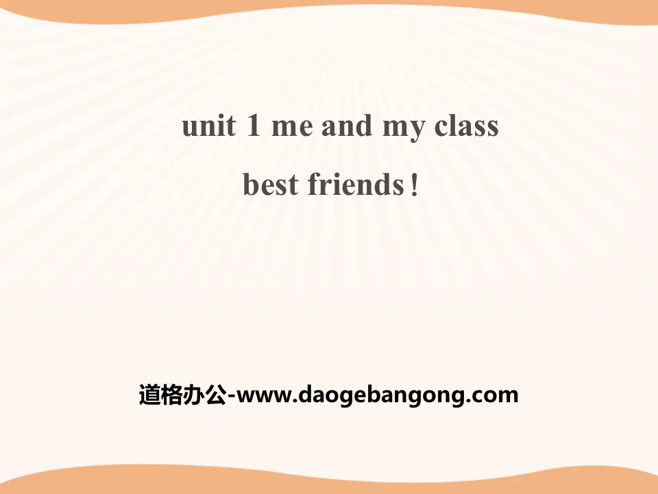 《Best Friends》Me and My Class PPT教學課件