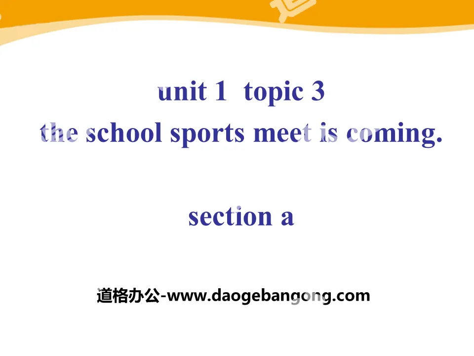 "The school sports meet is coming" SectionA PPT