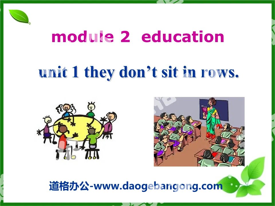 《They don't sit in rows》Education PPT课件
