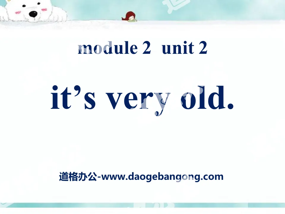 "It's very old" PPT courseware 3