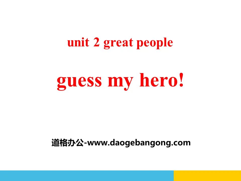 "Guess My Hero!" Great People PPT download