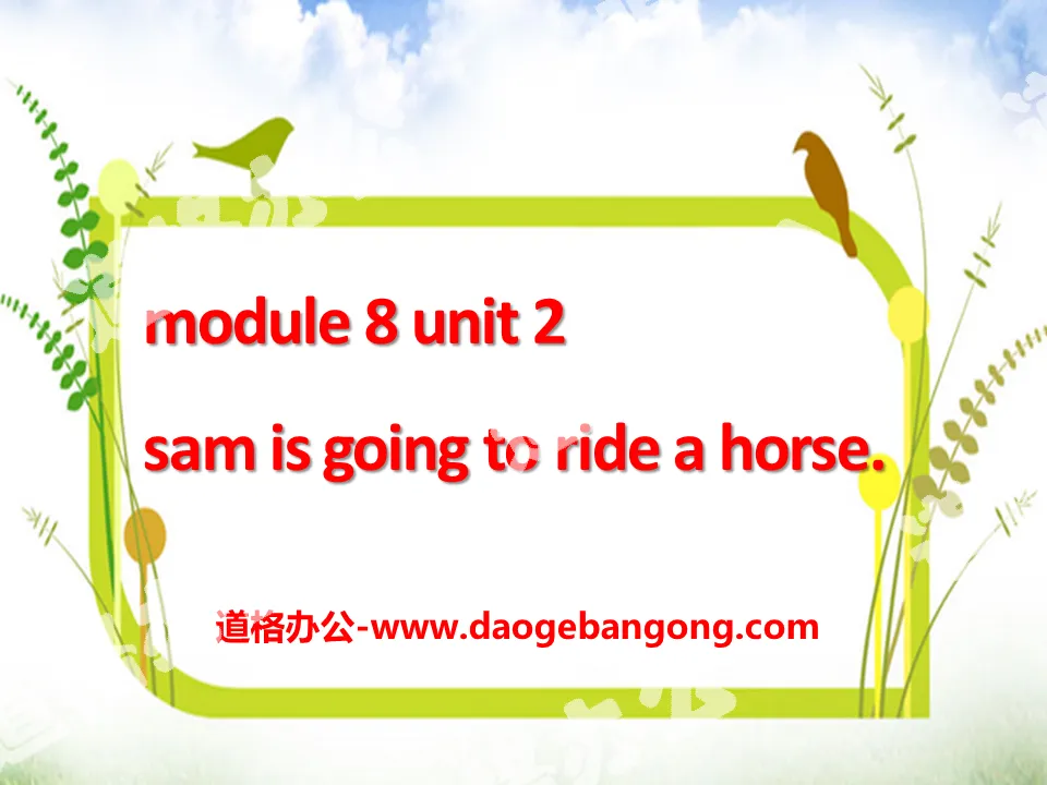 "Sam is going to ride horse" PPT courseware 5