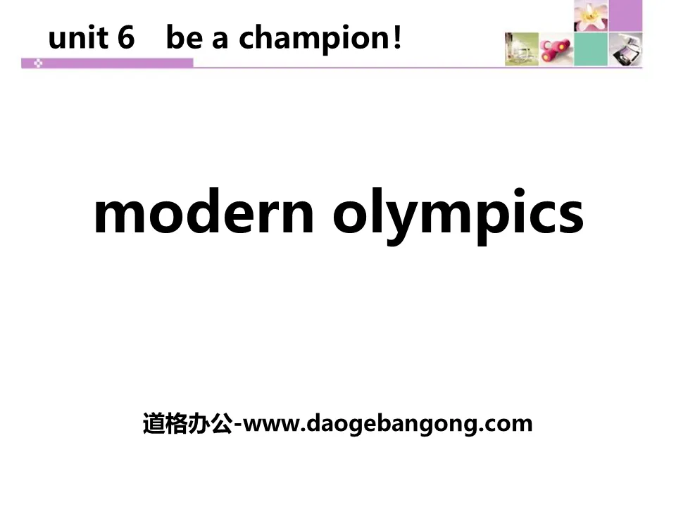 《Modern Olympics》Be a Champion! PPT教学课件

