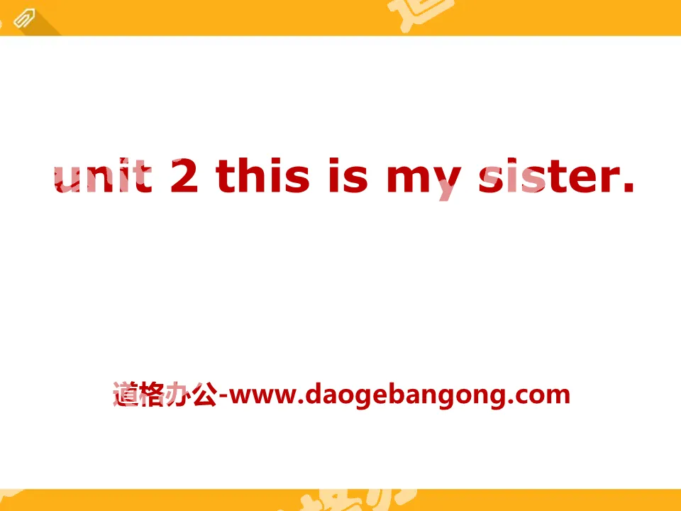 《This is my sister》PPT课件7
