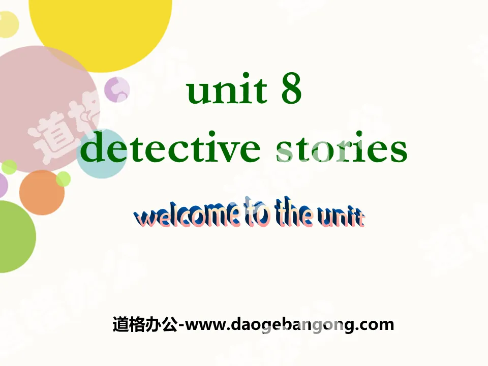 《Detective stories》Welcome to the unitPPT
