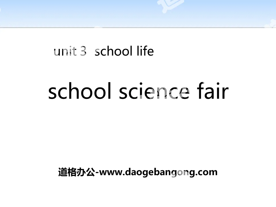 《School Science Fair》School Life PPT教学课件
