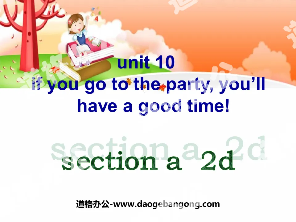 "If you go to the party you'll have a great time!" PPT courseware 13