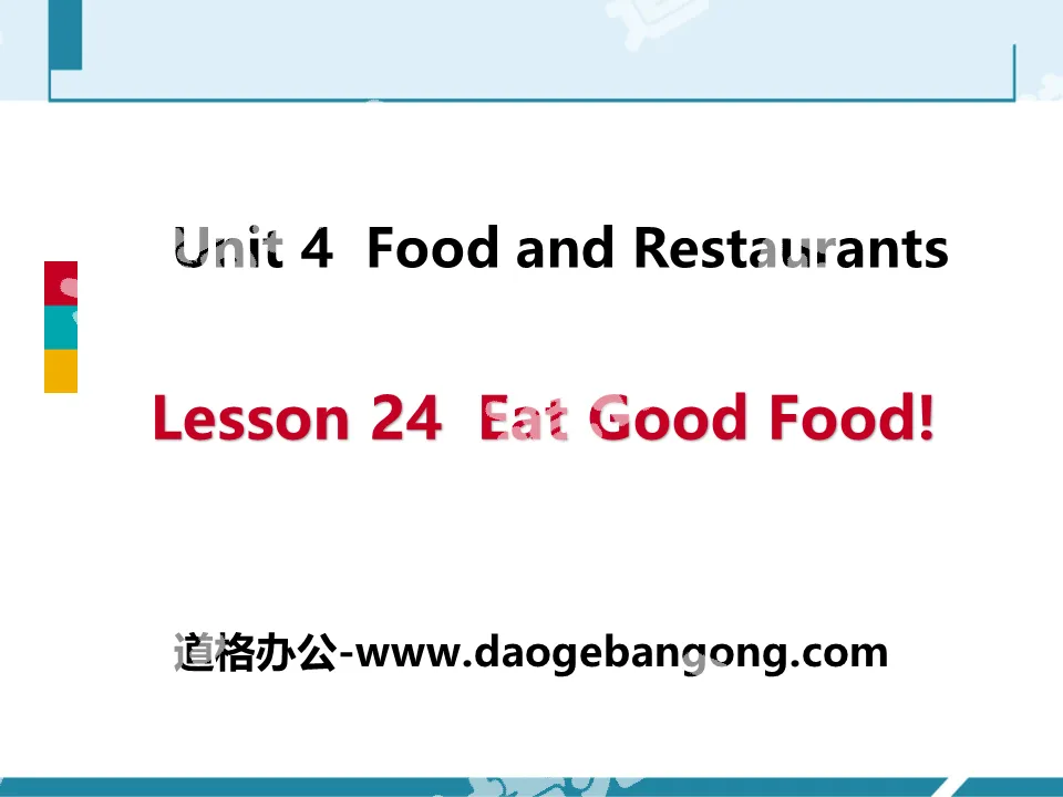 "Eat Good Food!" Food and Restaurants PPT teaching courseware