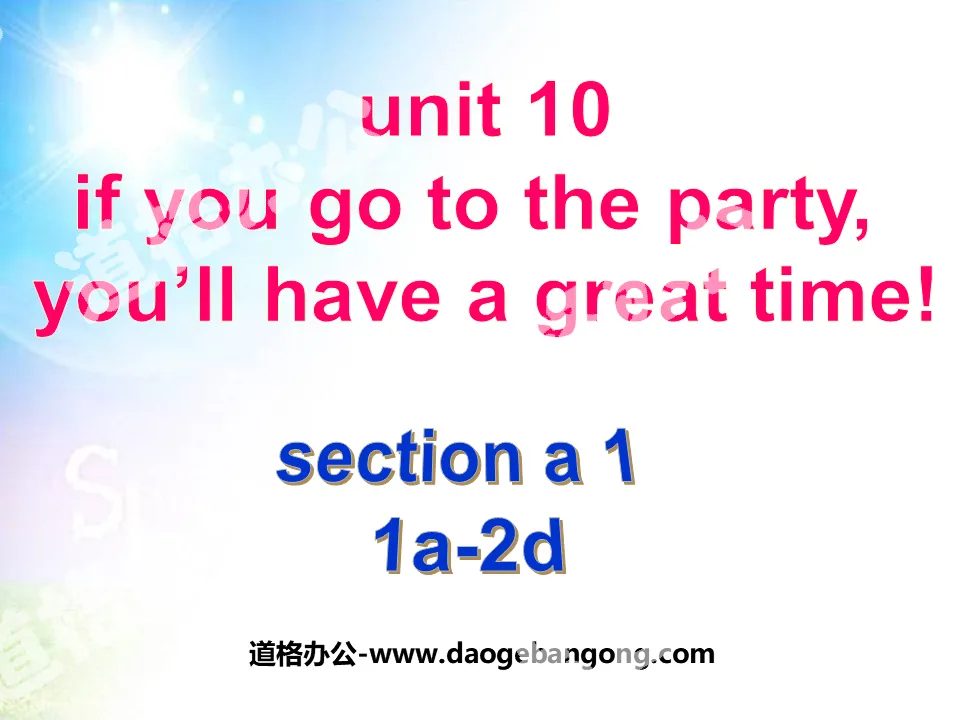 "If you go to the party you'll have a great time!" PPT courseware 7