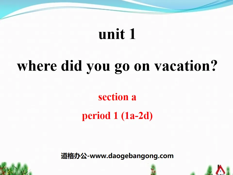 《Where did you go on vacation?》PPT课件9
