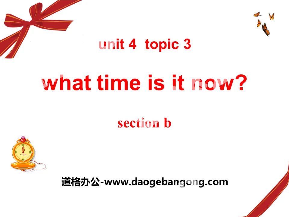 "What time is it now?" SectionB PPT courseware