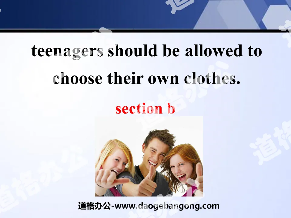 "Teenagers should be allowed to choose their own clothes" PPT courseware 19