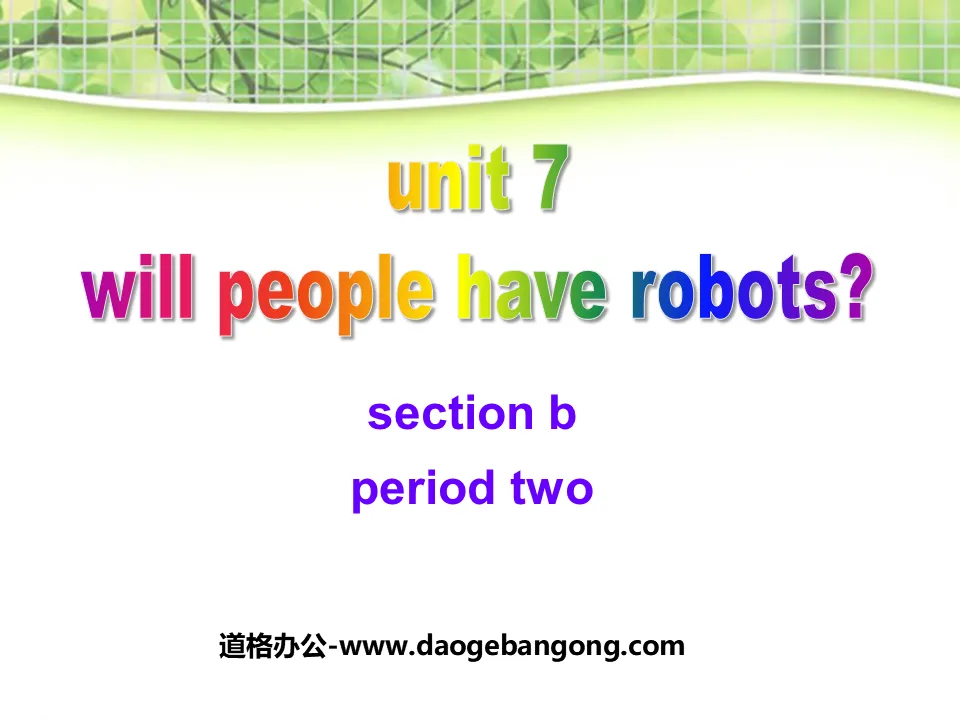 "Will people have robots?" PPT courseware 8