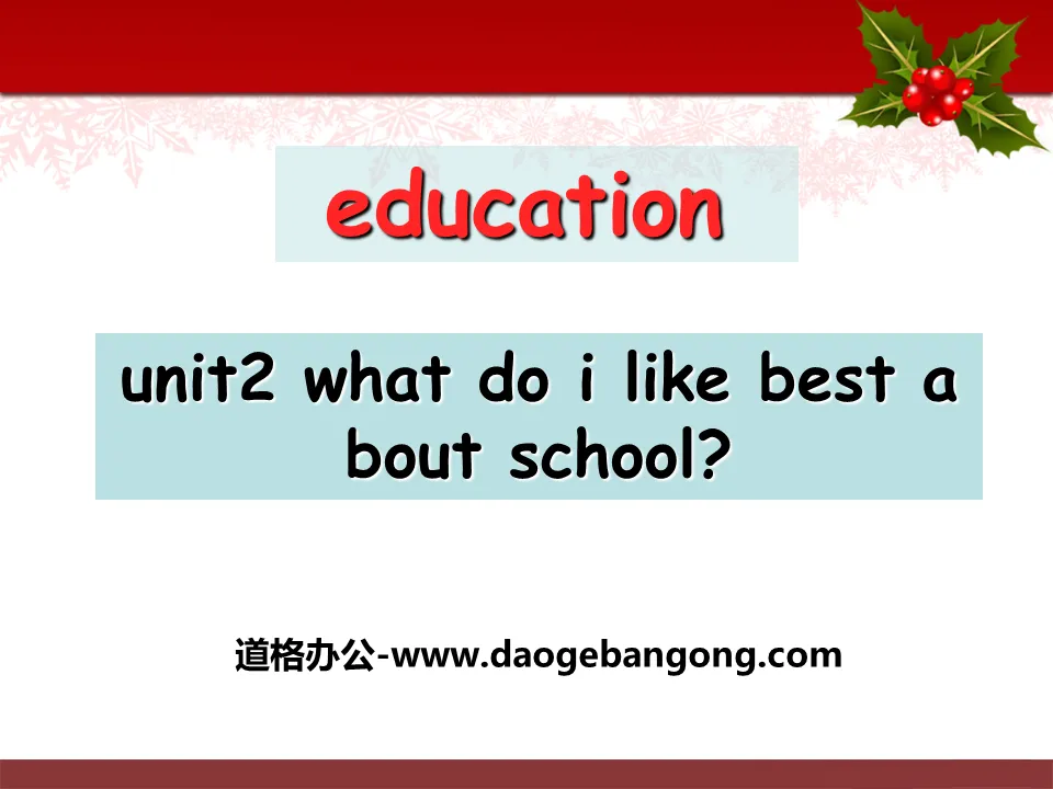 《What do I like best about school?》Education PPT课件