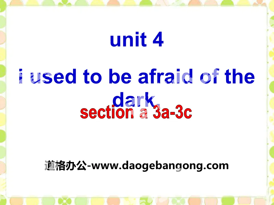 "I used to be afraid of the dark" PPT courseware 13