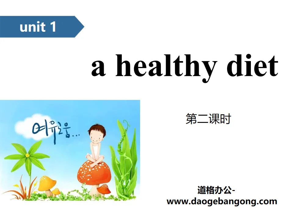 "A healthy diet" PPT (second lesson)