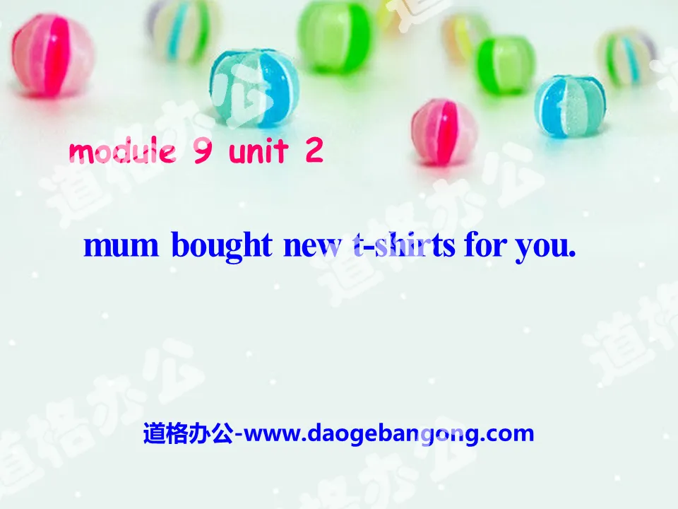 《Mum bought new T-shirts for you》PPT課件2