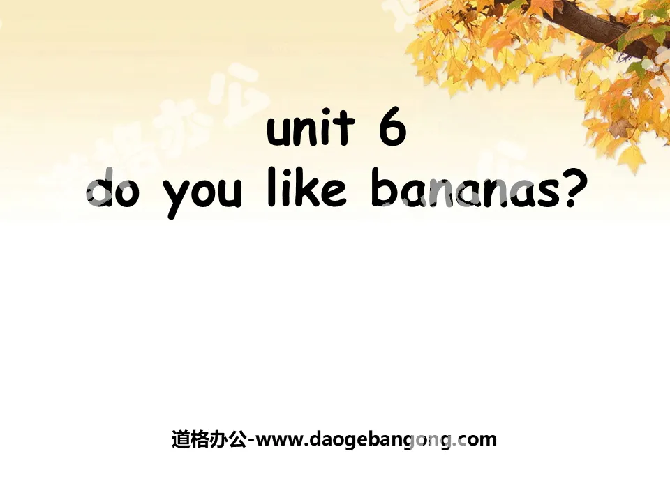 "Do you like bananas?" PPT courseware 7