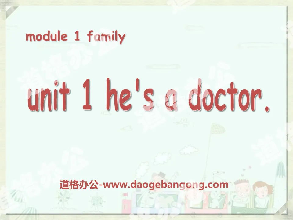 《He’s a doctor》PPT课件2
