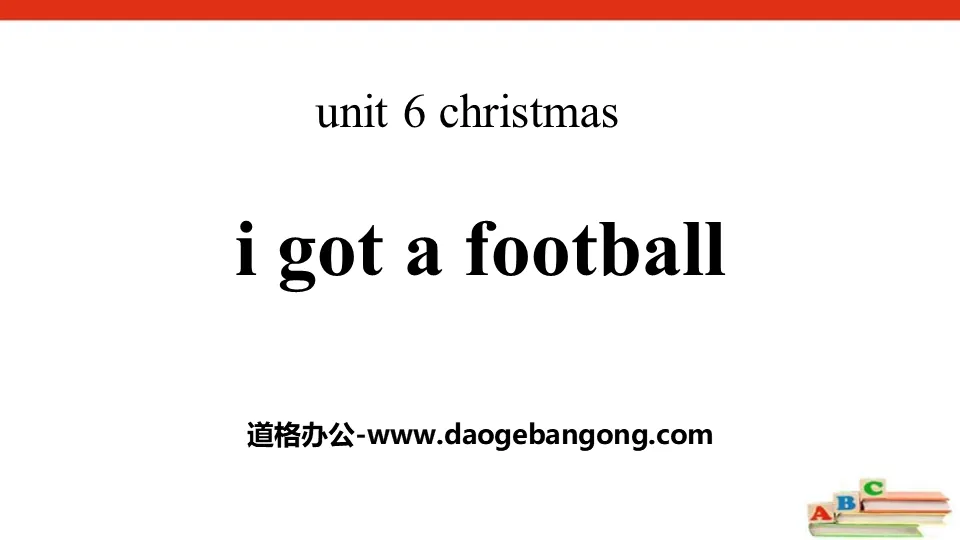 《I got a football》Christmas PPT