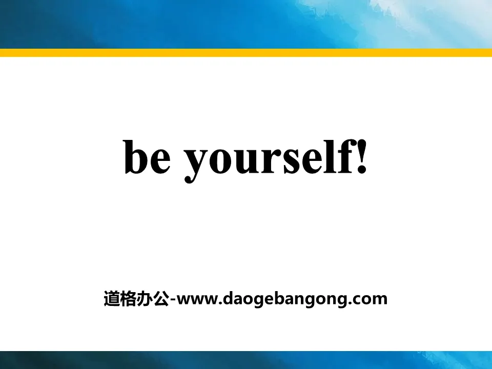 "Be Yourself!"Celebrating Me! PPT download