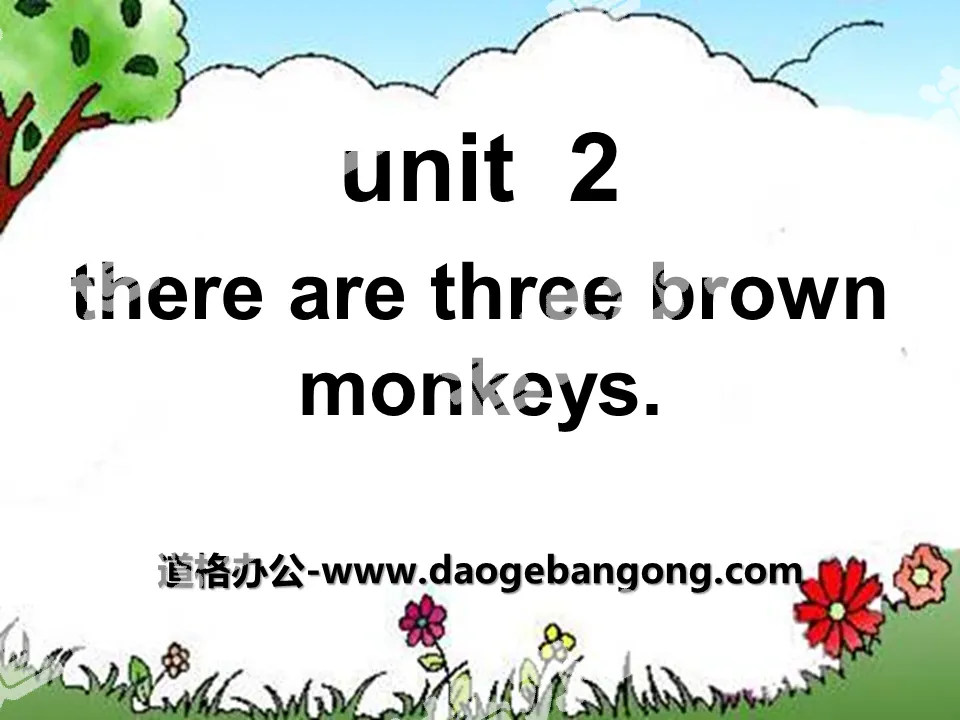 "There are three brown monkeys" PPT courseware 2