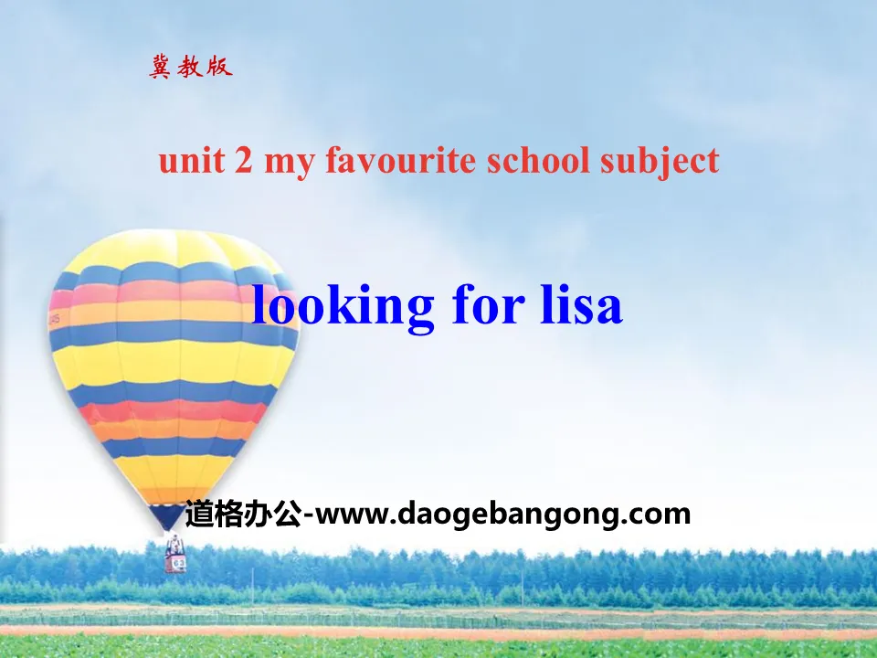 《Looking for Lisa》My Favourite School Subject PPT下載