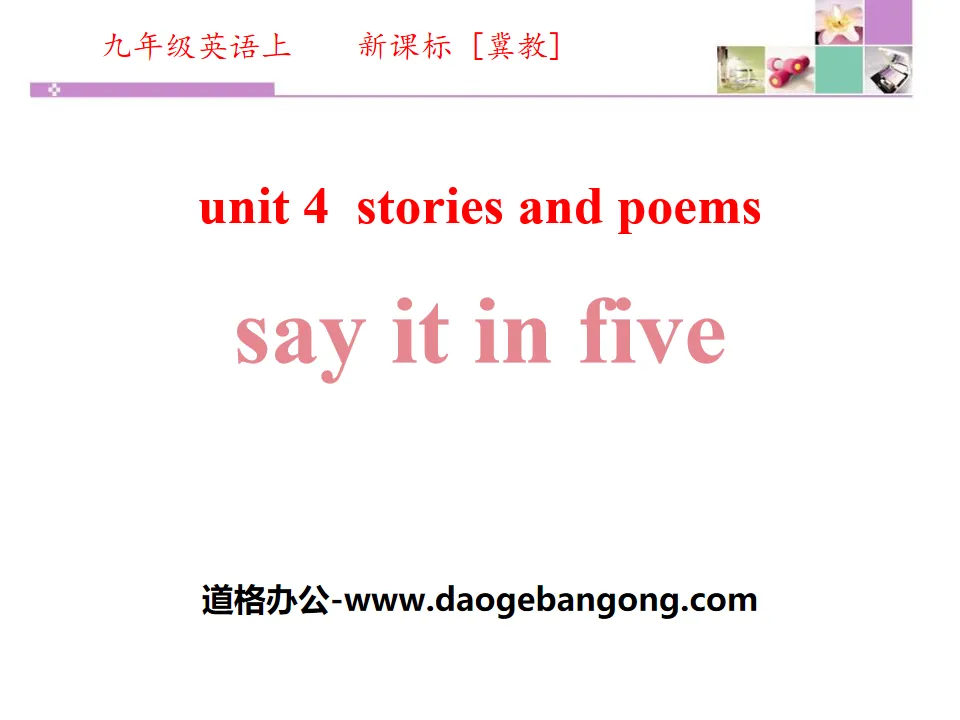 《Say It in Five》Stories and Poems PPT教学课件
