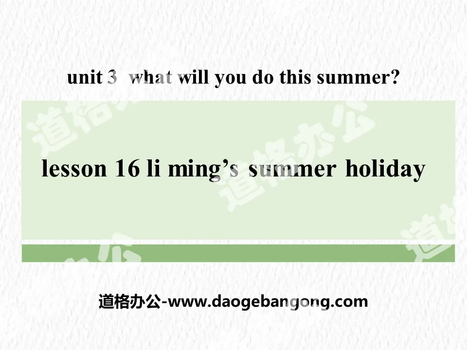 《Li Ming's Summer Holiday》What Will You Do This Summer? PPT
