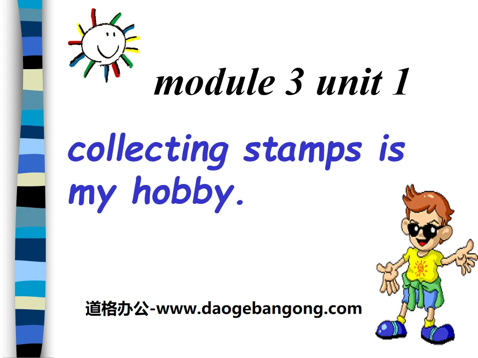 "Collecting stamps is my hobby" PPT courseware 3