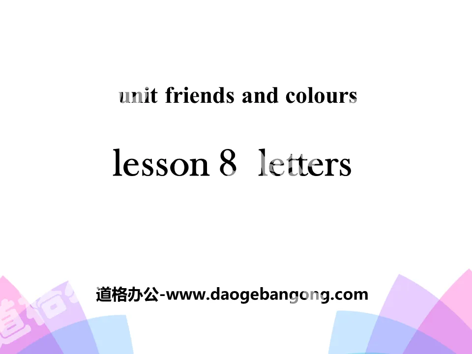 《Letters》Friends and Colors PPT