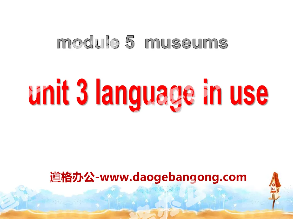 《Language in use》Museums PPT课件2
